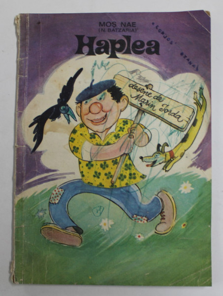 HAPLEA , desene de MARIN IORDA , de MOS NAE ( N. BATZARIA ) , 1971 *5 PAGINI COLORATE , *PREZINTA URME DE UZURA