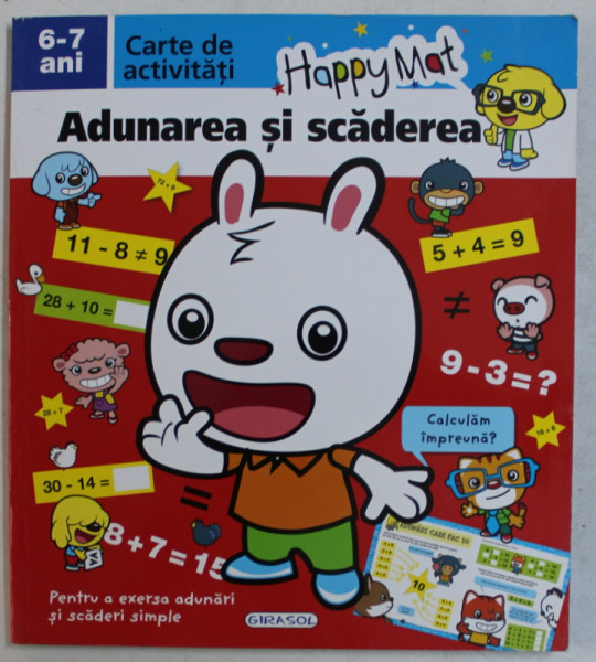 HAPPY MAT  - ADUNAREA SI SCADEREA  - CARTE DE ACTIVITATI  , 6 - 7 ANI , 2017 *COPERTA SPATE ESTE UZATA