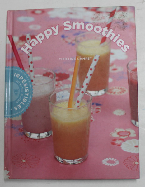 HAPPY SMOOTHIES  par TIPHAINE CAMPET , 2013