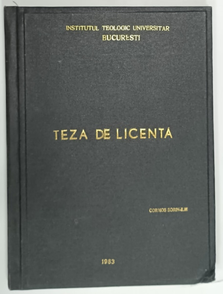 HAR SI LIBERTATE , TEZA DE LICENTA de CORMOS SORIN -  ILIE , 1983