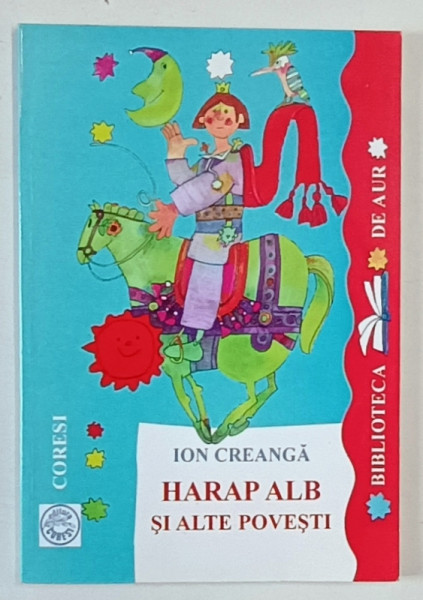 HARAP ALB SI ALTE POVESTI de ION CREANGA , 2006