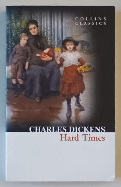 HARD TIMES by CHARLES DICKENS , 2012