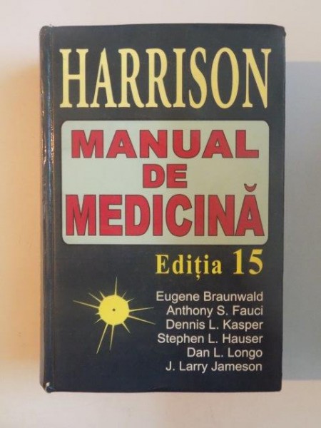 HARRISON , MANUAL DE MEDICINA , ED. 15 de EUGENE BRAUNWALD , ANTHONY S. FAUCI , DENNIS S. KASPER , STEPHEN L. HAUSER , DAN L. LONGO , J. LARRY JAMESON , 2004 , PREZINTA SUBLINIERI