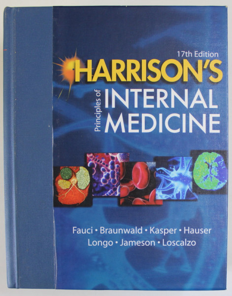 HARRISON 'S PRINCIPLES OF INTERNAL MEDICINE , 17 h EDITION , PART 9 - DISORDERS  OF THE CARDIOVASCULAR SYSTEMS by FAUCI ...LOSCALZO , 2008 * EDITIE CARTONATA