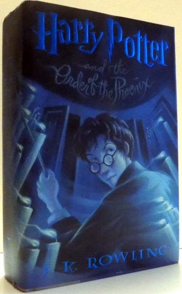HARRY POTTER AN THE ORDER OF THE PHOENIX by J.K. ROWLING , 2003