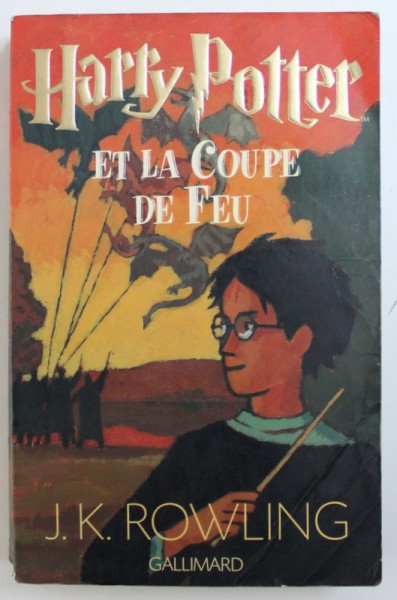 HARRY POTTER ET LA COUPE DE FEU par J. K. ROWLING , 2000