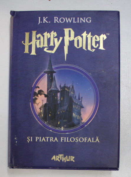 HARRY POTTER SI PIATRA FILOSOFALA de J. K. ROWLING , 2015 *EDITIE CARTONATA