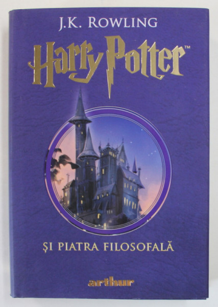 HARRY POTTER SI PIATRA FILOSOFALA de J. K. ROWLING , 2021