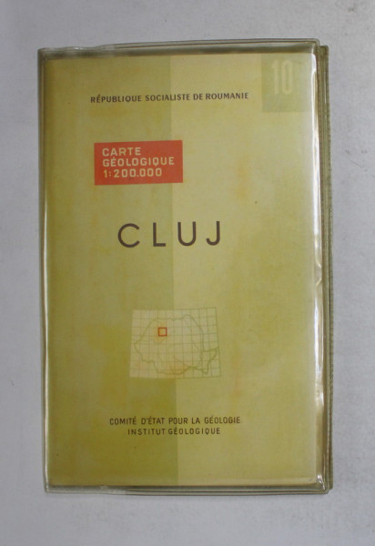 HARTA GEOLOGICA A ROMANIEI 10. CLUJ  , 1968 , TEXT IN ROMANA SI FRANCEZA