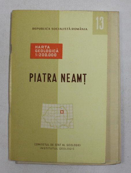 HARTA GEOLOGICA A ROMANIEI 13.  PIATRA NEAMT   , 1968 , TEXT IN ROMANA SI FRANCEZA