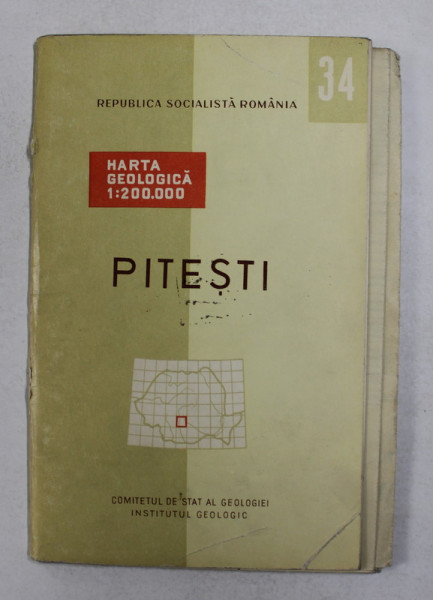 HARTA GEOLOGICA A ROMANIEI 34. PITESTI  , 1968 , TEXT IN ROMANA SI FRANCEZA