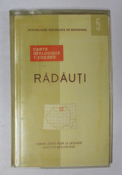 HARTA GEOLOGICA A ROMANIEI 5. RADAUTI  , 1968 , TEXT IN ROMANA SI FRANCEZA