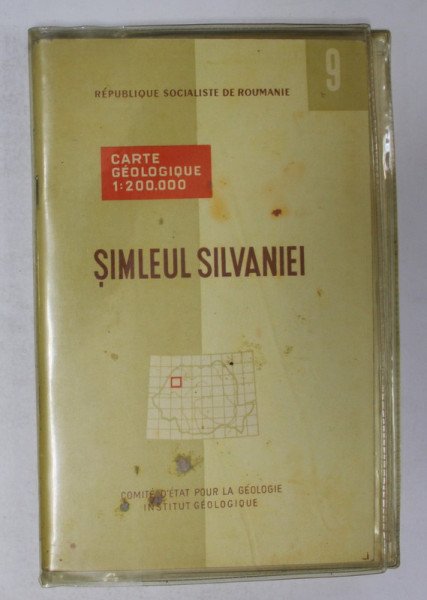 HARTA GEOLOGICA A ROMANIEI 9. SIMLEUL SILVANIEI , 1968 , TEXT IN ROMANA SI FRANCEZA