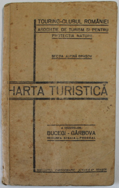 HARTA TURISTICA A MASIVELOR BUCEGI - GARBOVA, REGIUNEA SINAIA - PREDEAL - 1934