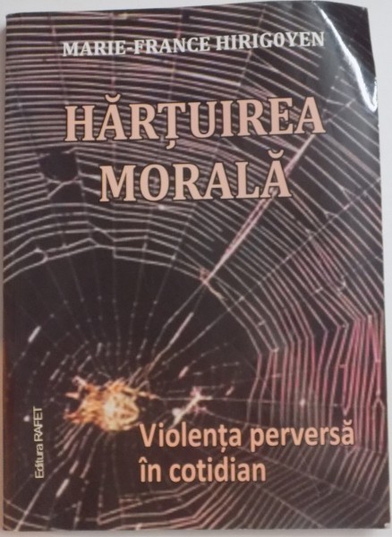HARTUIREA MORALA , VIOLENTA PERVERSA IN COTIDIAN , 2012