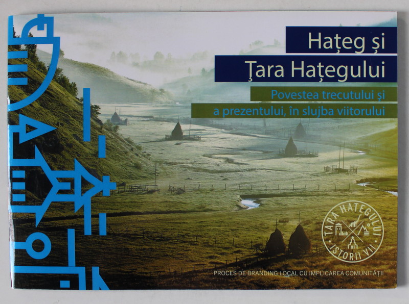 HATEG SI TARA HATEGULUI , PLIANT DE PREZENTARE TURISTICA , 2023