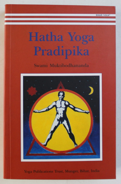 HATHA YOGA - PRADIPIKA by SWAMI MUKTIBODHANANDA , 2005