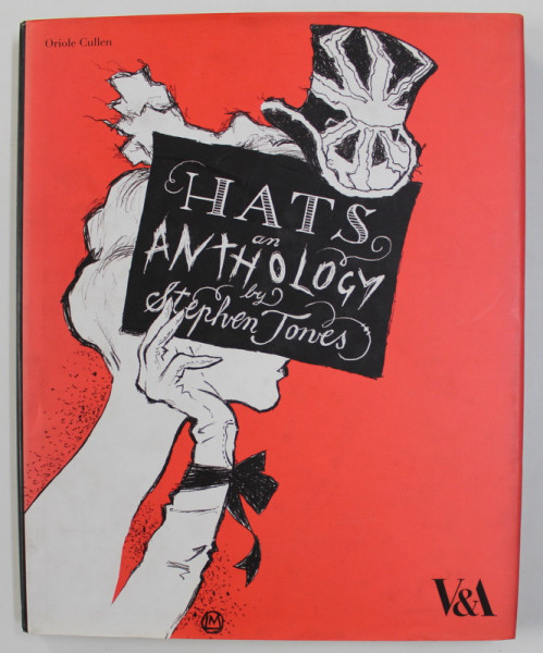 HATS - AN ANTHOLOGY by STEPHEN TONES , 2009