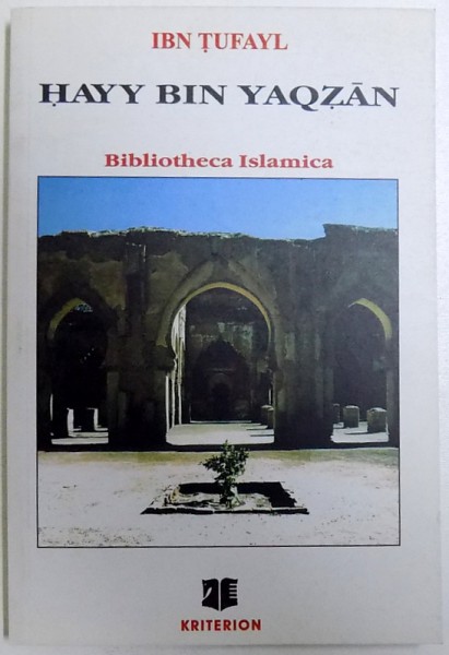 HAYY BIN YAQZAN SAU DIN TAINELE INTELEPCIUNII RASARITENE de IBN TUFAYL, 2001