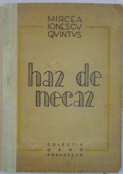 HAZ DE NECAZ de MIRCEA IONESCU QUINTUS , 1943