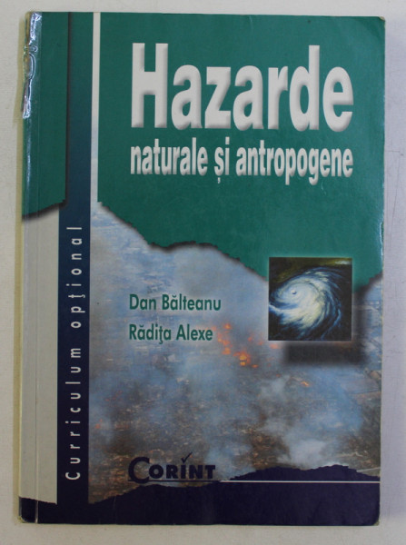 HAZARDE NATURALE SI ANTROPOGENE de DAN BALTEANU si RADITA ALEXE , 2000