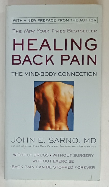 HEALING BACK PAIN , THE MIND - BODY CONNECTION by JOHN E. SARNO , 2017