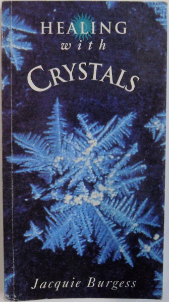 HEALING WITH CRYSTALS by  JACQUIE BURGESS , 1977