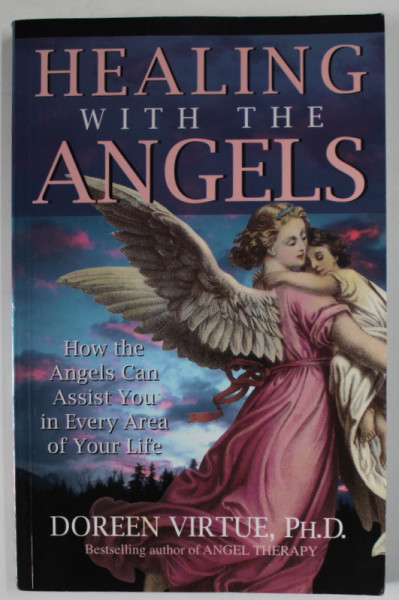 HEALING WITH THE ANGELS by DOREEN VIRTUE , 1999