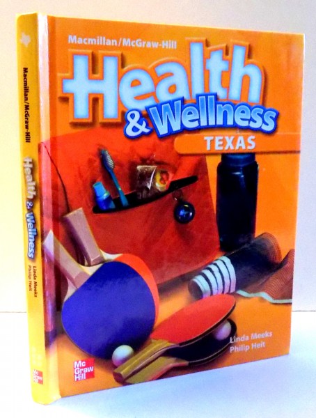 HEALTH & WELLNESS TEXAS by LINDA MEEKS, PHILIP HEIT , 2006