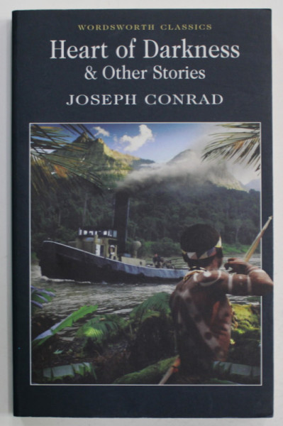 HEART OF DARKNESS and OTHER STORIES by JOSEPH CONRAD , 1999