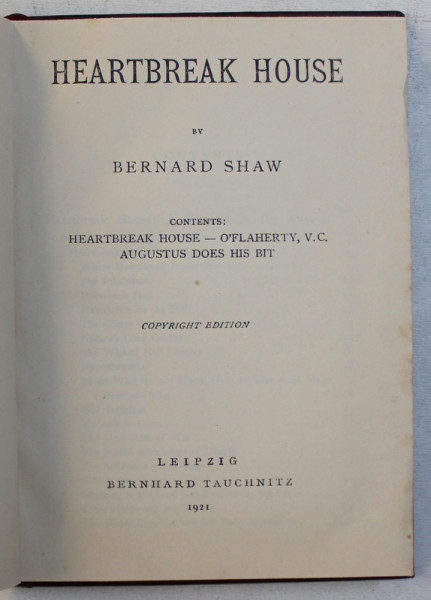 HEARTBREAK HOUSE by BERNARD SHAW , 1921
