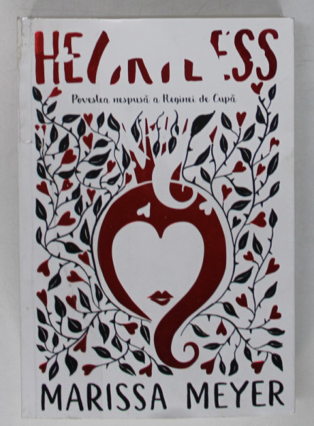 HEARTLESS , POVESTEA NESPUSA A REGINEI DE CUPA de MARISSA MEYER , 2021