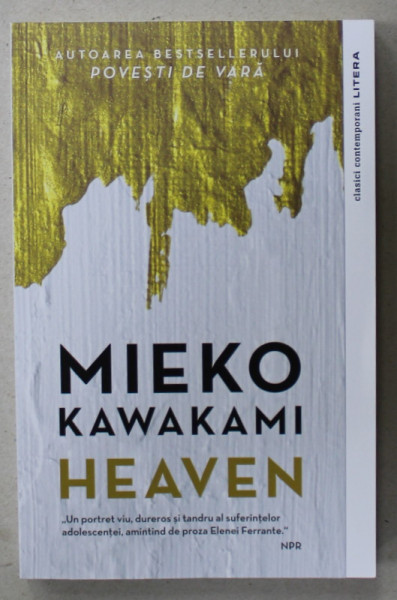 HEAVEN de MIEKO KAWAKAMI , ROMAN IN LIMBA ROMANA , 2022,