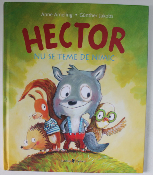 HECTOR NU SE TEME DE NIMIC de ANNE AMELING si GUNTHER JAKOBS , 2019