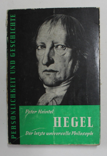HEGEL DER LETZTE UNIVERSELLE PHILOSOPH von PETER HEINTEL , 1970, PREZINTA URME DE UZURA