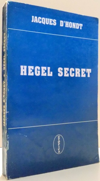 HEGEL SECRET de JACQUES D`HONDT , 1995