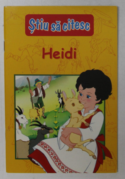 HEIDI , adaptare dupa JOHANNA SPYRI , SERIA '' STIU SA CITESC '' , 2014