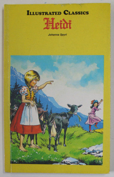 HEIDI by JOHANNA SPYRI , retold by JENNY J. HUNTER , illustrated by BARRY DAVIES , ANII '2000
