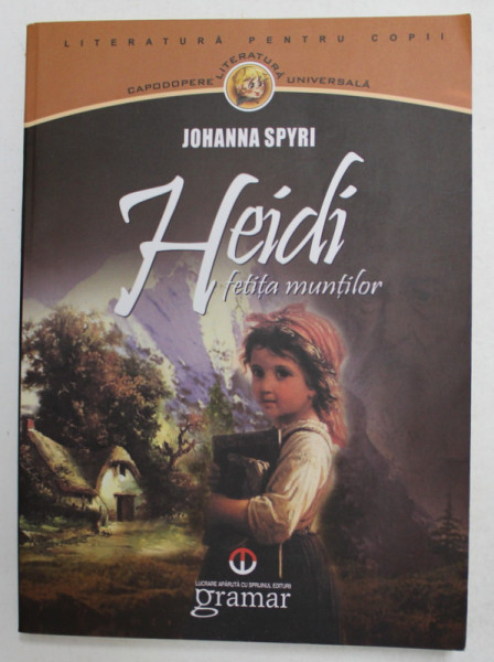 HEIDI , FETITA MUNTILOR de JOHANNA SPYRI , 2010