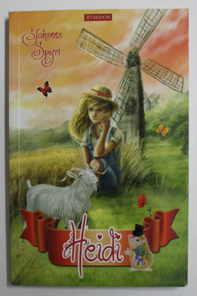 HEIDI , FETITA MUNTILOR de JOHANNA SPYRI , 2012