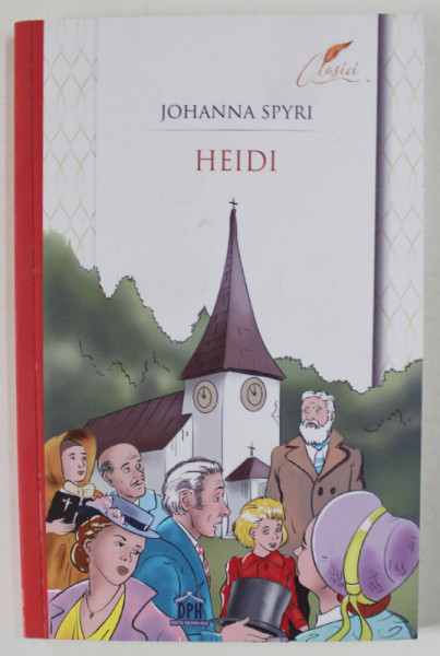 HEIDI , ilustratii de SERBAN ANDREESCU , de JOHANNA SPYRI , 2024