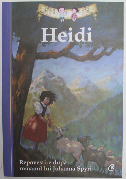 HEIDI  - REPOVESTIRE DUPA ROMANUL LUI JOHANNA SPYRI , ilustratii de JAME AKIB , 2016