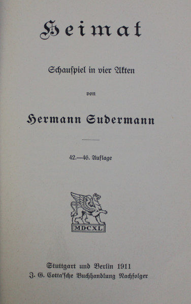 HEIMAT - SCHAUSPIEL IN VIER AKTEN von HERMANN GUDERMANN , 1911