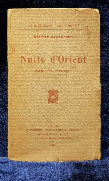 Helene Vacaresco, Nuits d'Orient, folk-lore roumain - Paris, 1907