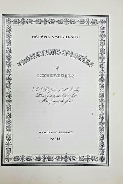 HELENE VACARESCO, PROJECTIONS COLOREES , 15 CONFEREBCES - PARIS