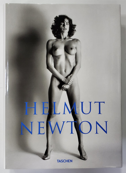 HELMUT NEWTON , edited by JUNE NEWTON , ALBUM DE FOTOGRAFIE , 2009