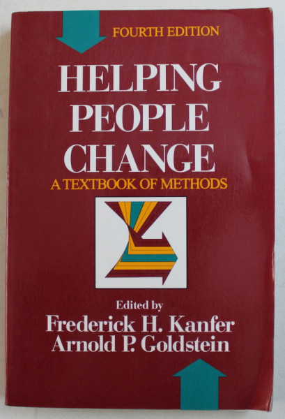 HELPING PEOPLE CHANGE , A TEXTBOOK OF METHODS , FOURTH EDITION by FREDERICK H. KANFER and ARNOLD P. GOLDSTEIN , 1991 *CONTINE HALOURI DE APA