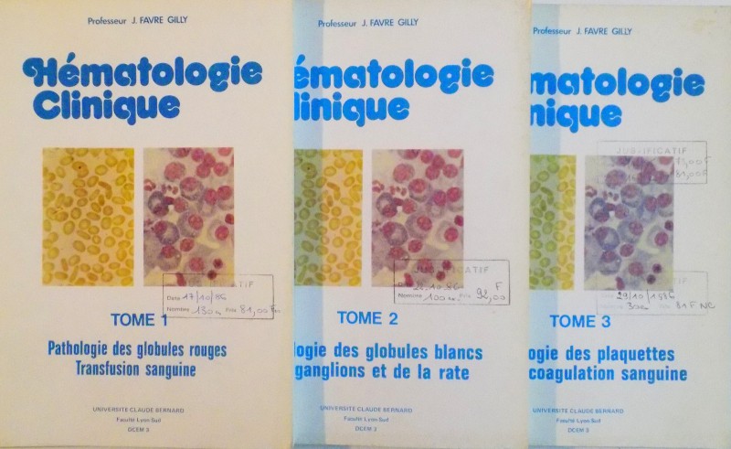 HEMATOLOGIE CLINIQUE, VOL. I - III de J. FAVRE GILLY, 1986