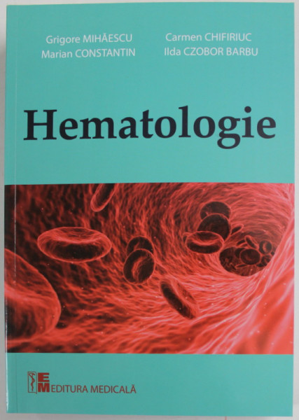HEMATOLOGIE de GRIGORE MIHAESCU ...ILDA CZOBOR BARBU , 2021