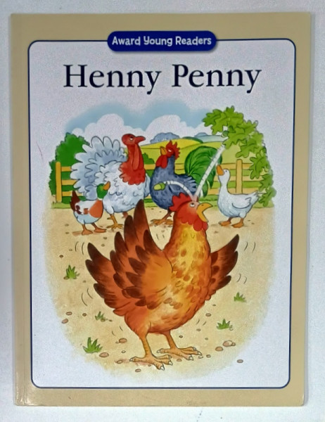 HENNY PENNY , rewritten by JACKIE ANDREWS , illustrated by LAWRIE TAYLOR , ANII ' 2000